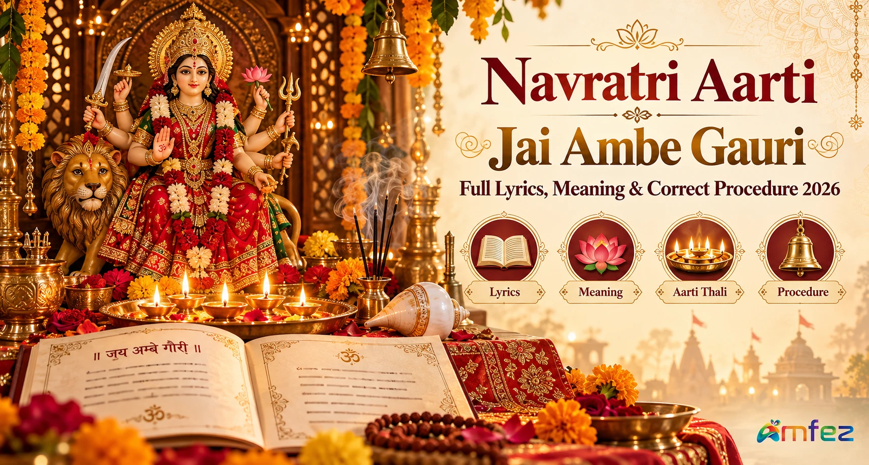 Navratri Aarti — Jai Ambe Gauri Full Lyrics, Meaning & Correct Procedure for 2026